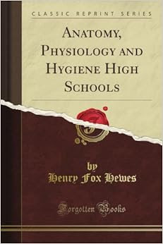 Anatomy Physiology And Hygiene High Schools Classic