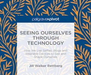 Seeing Ourselves Through Technology: How We Use Selfies, Blogs and Wearable Devices to See and Shape Ourselves by Jill Walker Rettberg >> Book review and free eBook