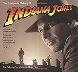The Complete Making of Indiana Jones