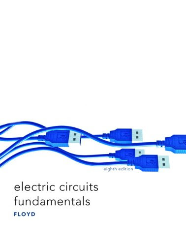 Electric Circuits Fundamentals (8th Edition)By Thomas L. Floyd