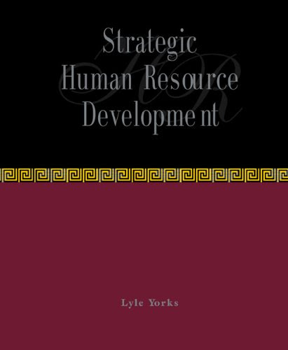 Strategic Human Resource DevelopmentBy Lyle Yorks