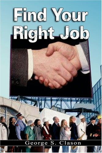Find Your Right JobBy George Samuel Clason