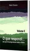 O que respondi - Vol. 5