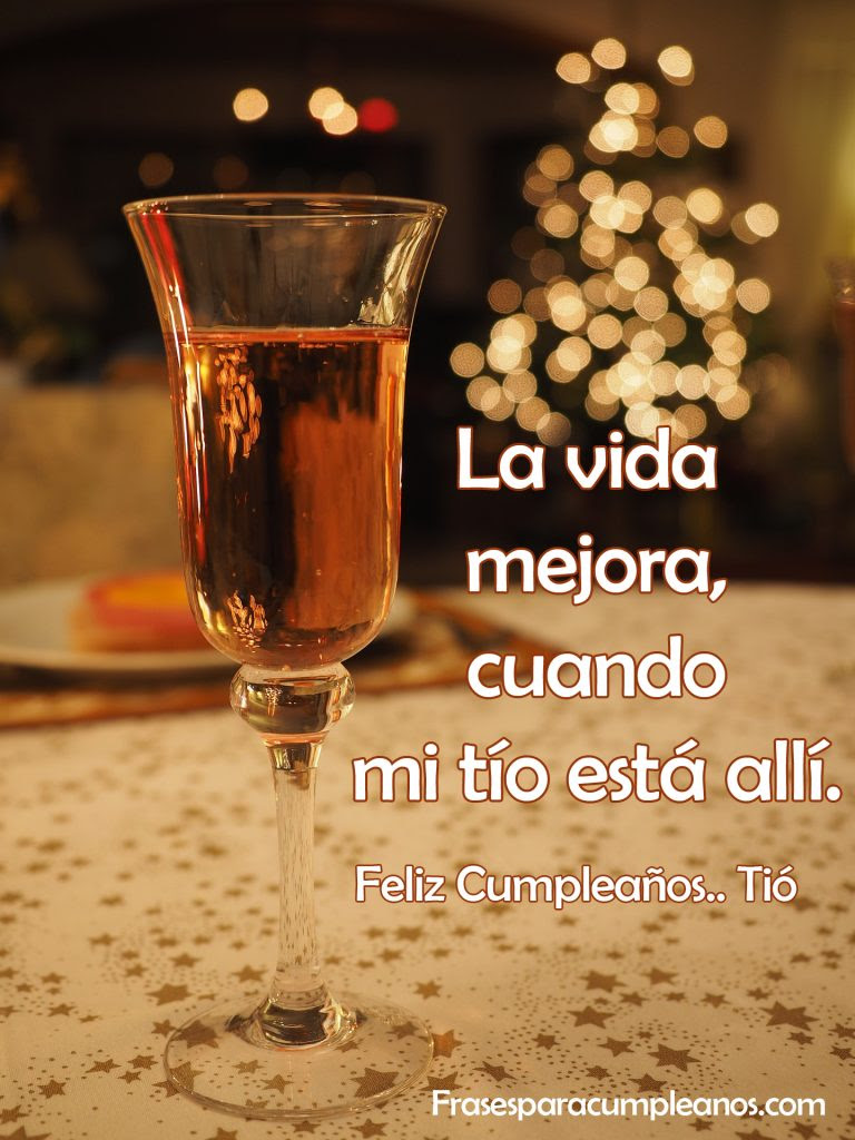 Frases de cumpleaños para Tio - FrasesCumpleaños