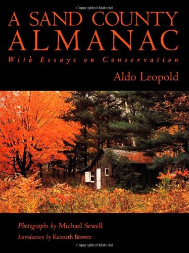 A Sand County Almanac: With Essays on Conservation