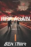 Rise Again: A Zombie Thriller