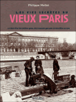 Les vies secrètes du vieux Paris