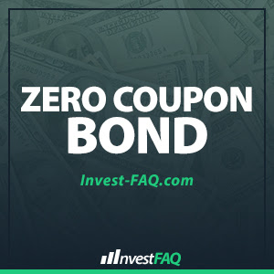 Zero-Coupon Bond - Investment FAQ