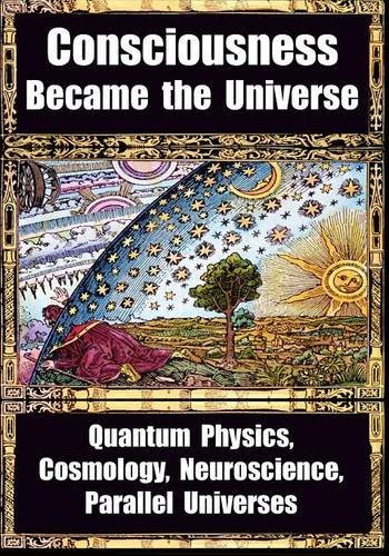 How Consciousness Became the Universe, by Deepak Chopra, Roger Penrose, Brandon Carter