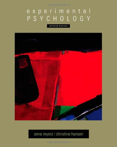 Experimental Psychology (PSY 301 Introduction to Experimental Psychology), by Anne Myers, Christine H. Hansen