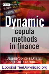  Dynamic Copula Methods in Finance (The Wiley Finance Series) 
