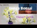 Cara Membuat Bunga Bonsai Plastik