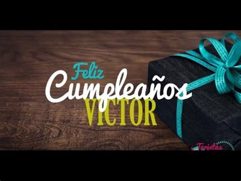 Frases De Feliz Cumpleaños Victor