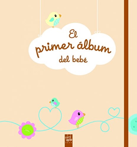 Descargar y leer El primer álbum del bebé (Mi libro de...) Libro en
línea