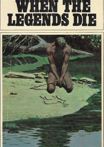 When Legends Die, by Hal Borland