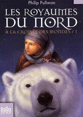Couverture À la croisée des mondes, tome 1 : Les Royaumes du Nord