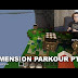 Dimension Parkour Pt 1