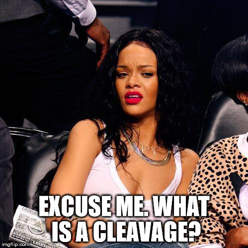 When people speak about cleavage and you're just confused. What is that please?
