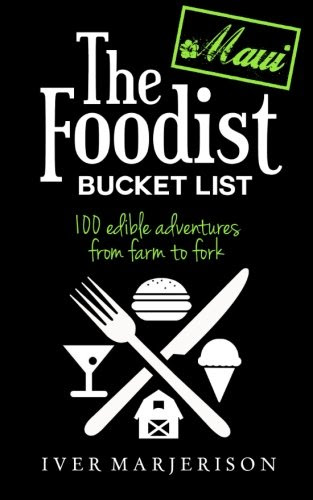 New Ebook The Foodist Bucket List Maui Volume 1 By