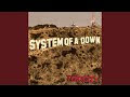 ATWA - System Of A Down