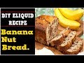 Banana Bread E Liquid Uk