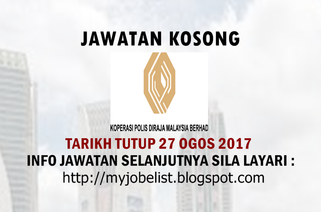 Jawatan Kosong di Koperasi Polis Diraja Malaysia Berhad - 27 Ogos 2017