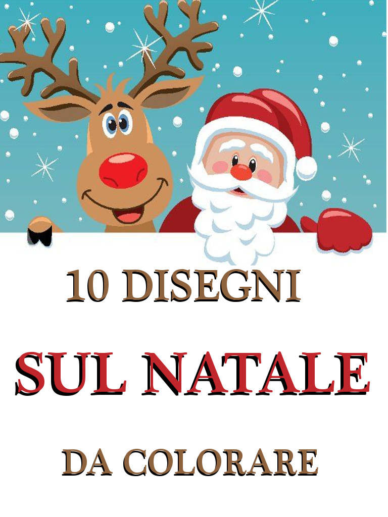 10 Disegni sul Natale da colorare