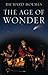 The Age of Wonder: How the Romantic Generation Discovered the Beauty and Terror of Science