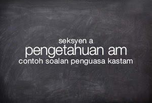 Contoh Soalan Pengetahuan Am Penguasa Kastam  Skop Kerjaya