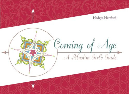 Coming Of Age A Muslim Girls Guide