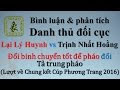 Lại Lý Huynh vs Trịnh Nhất Hoằng (Đối binh chuyển tốt để pháo vs Tả trung pháo) |Giằng co cân não| 