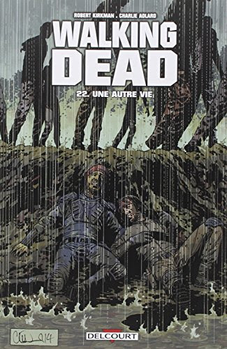 Walking Dead, Tome 22 : Une autre vie