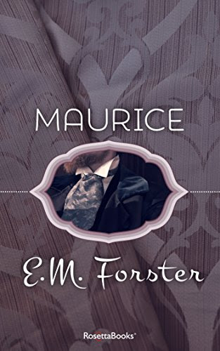 Maurice: A Novel, by E.M. Forster