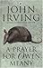 A Prayer for Owen Meany