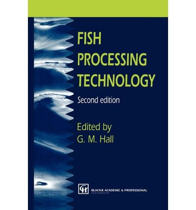 [ [ [ Fish Processing Technology (Softcover Reprint of the Origi) [ FISH PROCESSING TECHNOLOGY (SOFTCOVER REPRINT OF THE ORIGI) ] , by Hall,
