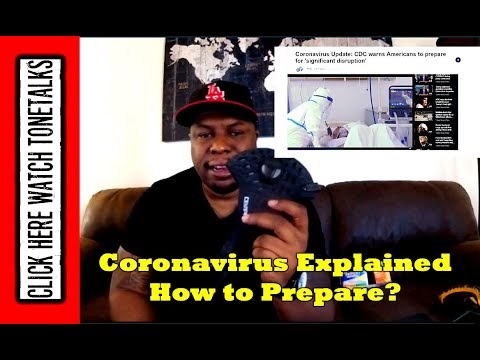 Coronavirus (Covid-19) Explained -  How to make sure you're prepared.