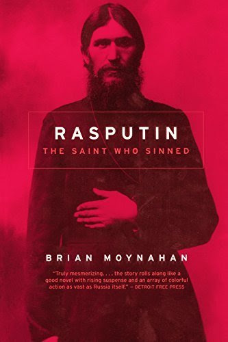 Rasputin: The Saint Who Sinned 1st Da Capo Press edition
