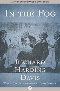 In the Fog by Richard Harding Davis
