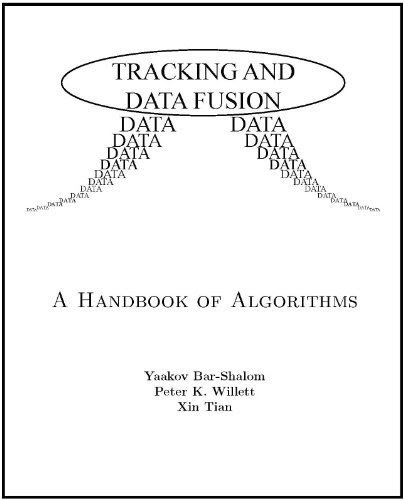 Tracking and Data Fusion: A Handbook of Algorithms