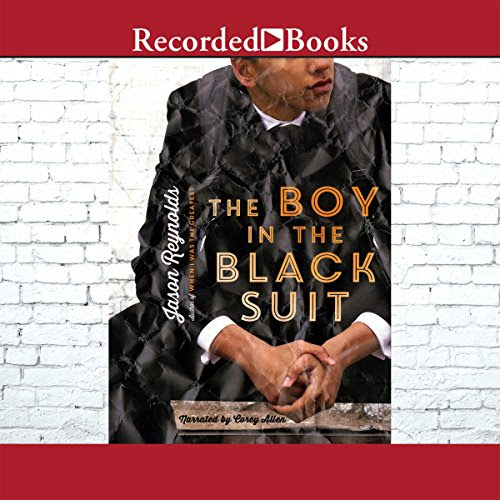 The Boy in the Black Suit, by Jason Reynolds