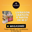 LIVRAISON GRATUITE pour les commandes de $45 et plus sur Keurig.ca
