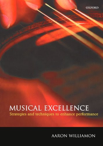 Musical Excellence: Strategies and Techniques to Enhance PerformanceFrom Oxford University Press