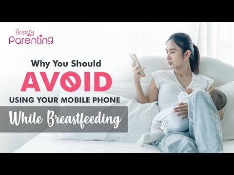 Why to Avoid Using Your Mobile Phone During Breastfeeding