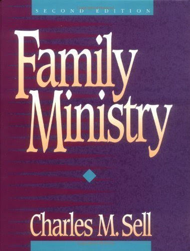 Family Ministry by Sell, Charles M. 2nd (second) Edition [Paperback(1995)], by aa