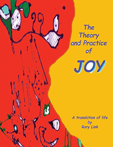 The Theory and Practice of Joy, by Rory Link
