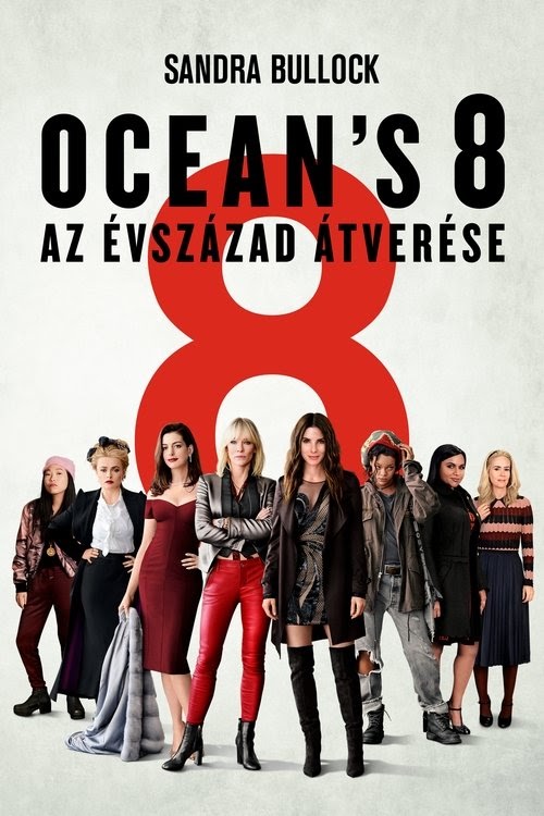 Ocean's 8 - Az évszázad átverése online magyarul videa online streaming
teljes 2018 IndAvIdeo