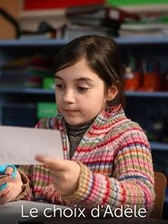 Telecharger Le Choix d'Adèle 2011 Film Complet En Francais