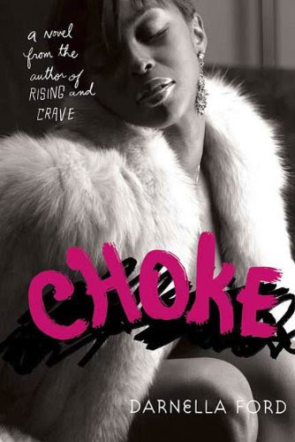 Choke, by Darnella Ford