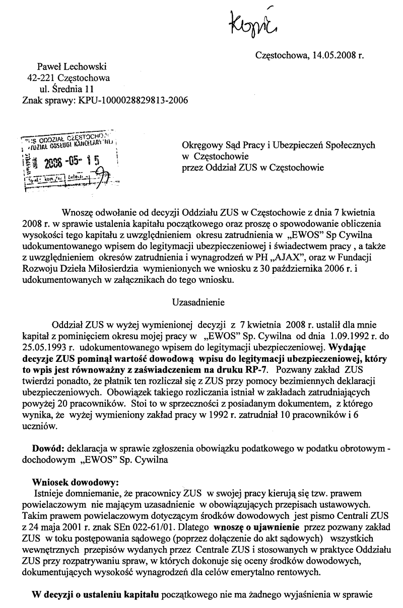ZÅoÅ¼yÅem odwoÅanie od decyzji MiaÅem peÅnÄ dokumentacje pracowniczÄ dotyczÄcÄ s ych okres³w umowy o pracÄ angaÅ¼e i Åwiadectwa pracy