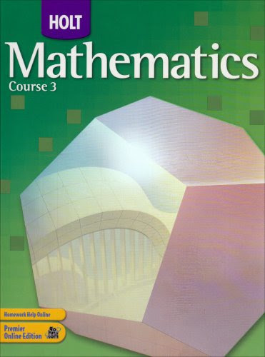 Holt Mathematics: Student Edition Course 3 2007